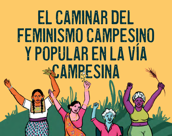 El Caminar del Feminismo Campesino y Popular en La Vía Campesina – illustrado