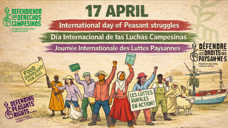 Día Internacional de las Luchas Campesinas! – 17 Abril